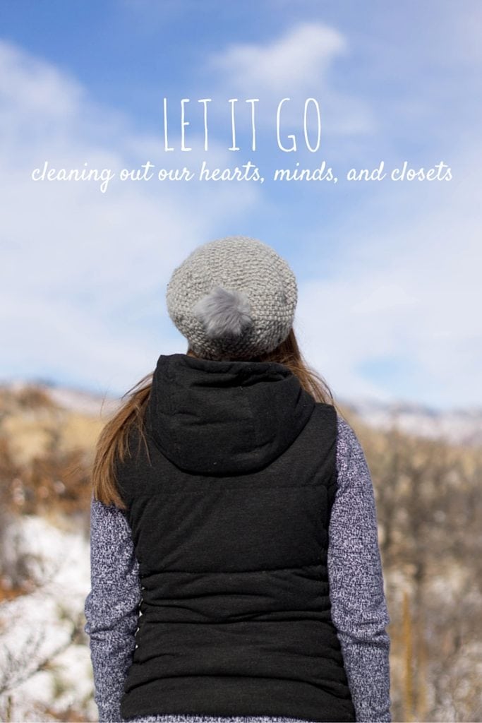 Let it go - Spring cleaning your heart, mind, closet, and everything else!